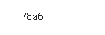 Captcha: 78a6
